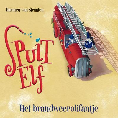 Spuit Elf het brandweerolifantje helpt een handje - Harmen van Straaten, Audio, 9789463633208