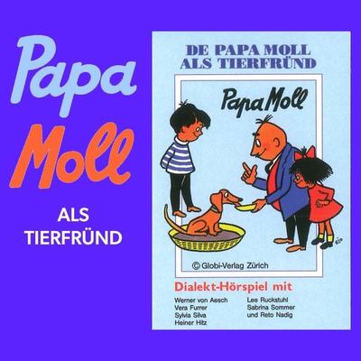 De Papa Moll als Tierfründ - , Audio, 7619949823002