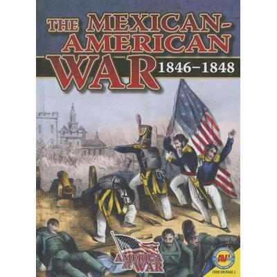 The Mexican-American War, Gebundene Ausgabe von Simon Rose, Av2 by Weigl, 978-1-4896-1558-9