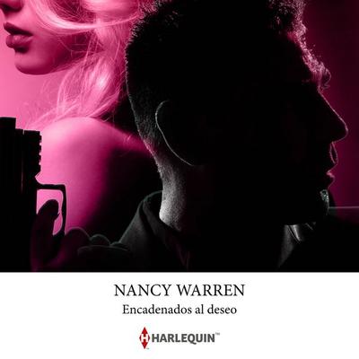 Encadenados al deseo - Nancy Warren, Audio, 9791370326760