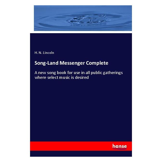 Hansebooks Song-Land Messenger Complete (Englisch, Softcover, H N Lincoln, H. N. Lincoln) (55997735)