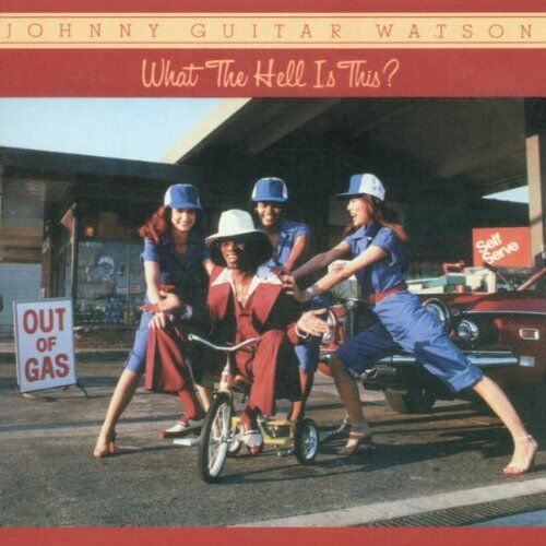 Johnny 'Guitar' Watson - What the Hell Is This - Preis vom 15.10.2026 23:06:25 h