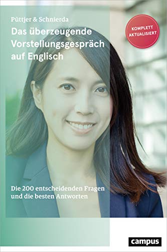 Christian Püttjer - Das überzeugende Vorstellungsgespräch auf Englisch: Die 200 entscheidenden Fragen und die besten Antworten - Preis vom 30.09.2026 22:30:23 h
