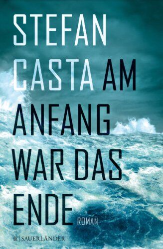 Stefan Casta - Am Anfang war das Ende - Preis vom 09.10.2026 07:28:09 h