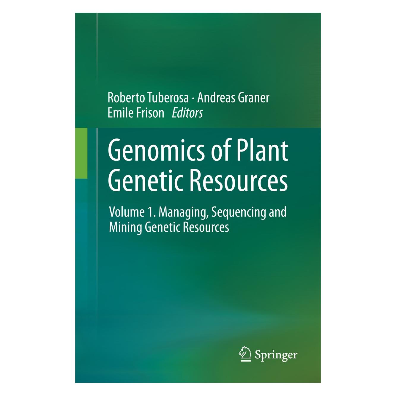 Springer Genomics of Plant Genetic Resources (Englisch, Hardcover, Andreas Graner, Emile Frison, Roberto Tuberosa) (9789400775718)