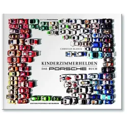 Kinderzimmerhelden DAS PORSCHE BUCH, Ratgeber von Christian Blanck