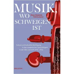 Musik, wo Schweigen ist, Fachbücher von Anna Barbara Kastelewicz