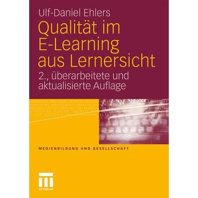 Qualität im E-Learning aus Lernersicht, Taschenbuch von Ulf-Daniel Ehlers, VS Verlag für Sozialwissenschaften, 978-3-531-17589-8