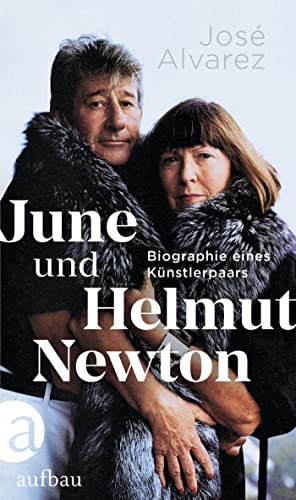 José Alvarez - June und Helmut Newton: Biographie eines Künstlerpaars - Preis vom 19.10.2026 19:33:35 h
