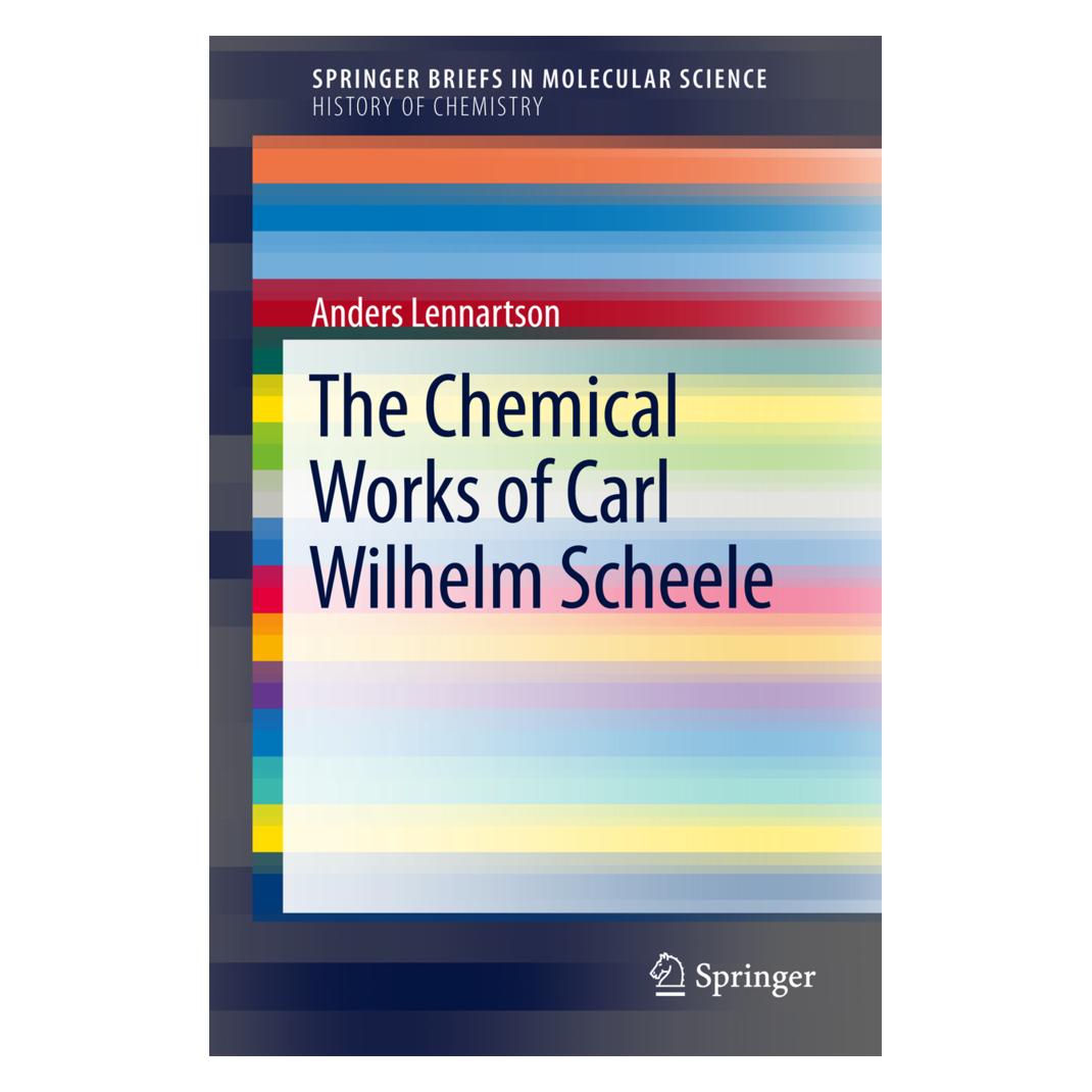 Springer The Chemical Works of Carl Wilhelm Scheele (Englisch, Softcover, Anders Lennartson) (55962943)