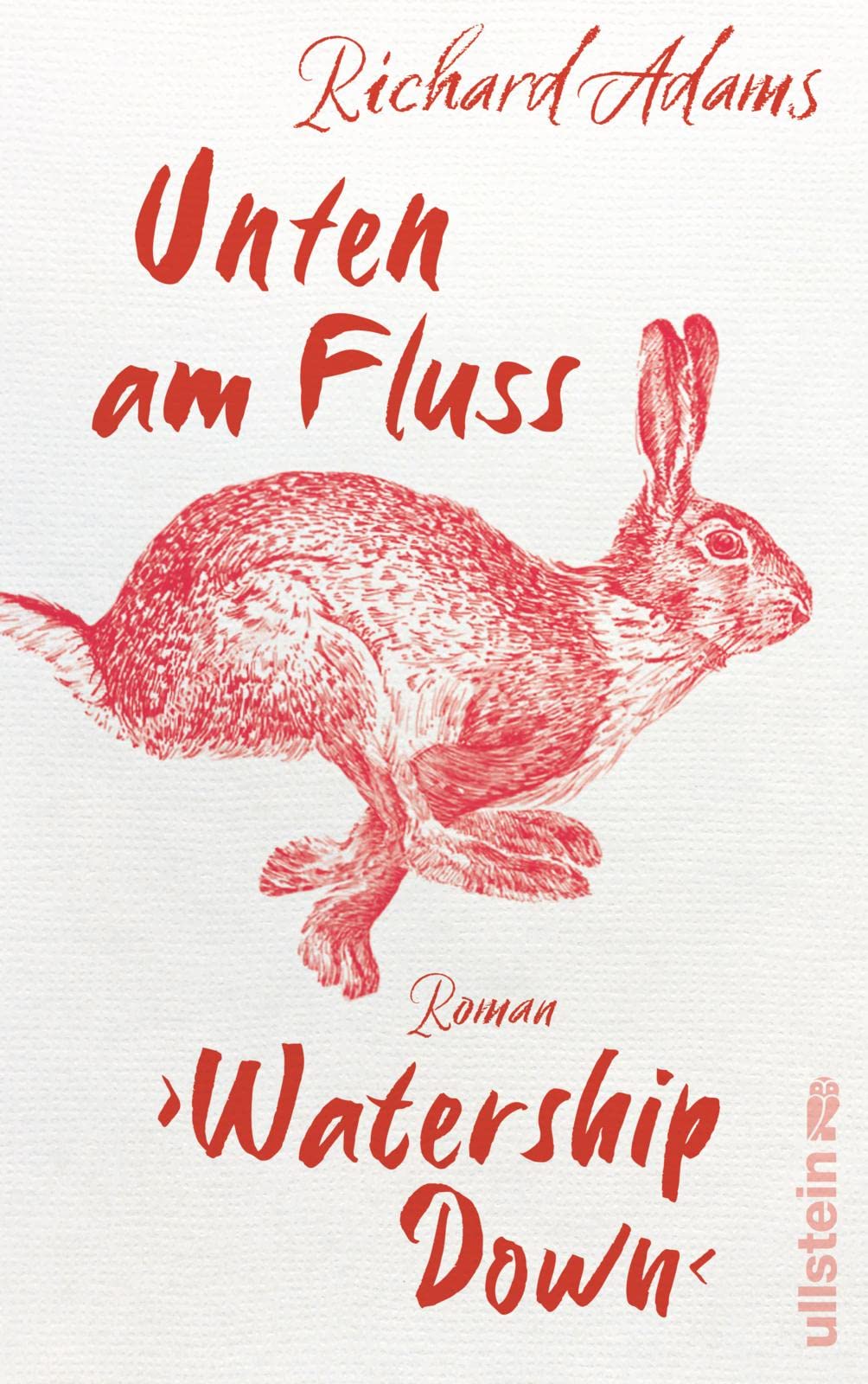 Richard Adams - Unten am Fluss - 'Watership Down': Roman Ein ergreifendes Spiegelbild der Gesellschaft und die fesselnde Geschichte eines langen Weges in die Freiheit - Preis vom 02.10.2026 23:42:20 h