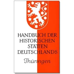 Handbuch der historischen Stätten Deutschlands / Thüringen, Sachbücher von Hans Patze, Peter Aufgebauer