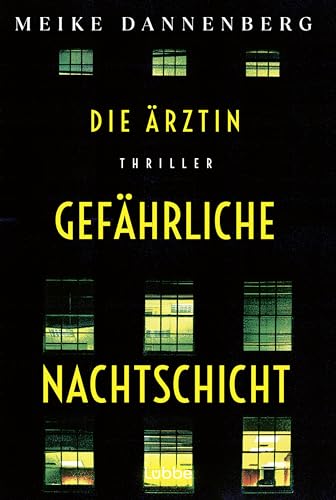 Meike Dannenberg - Die Ärztin - Gefährliche Nachtschicht: Thriller - Preis vom 18.10.2026 15:28:09 h