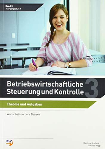 Yvonne Kopp - Betriebswirtschaftliche Steuerung und Kontrolle: Band 3 Theorie und Aufgaben - Preis vom 09.10.2026 07:28:09 h