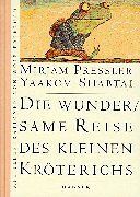 Mirjam Pressler - Die wundersame Reise des kleinen Kröterichs - Preis vom 09.10.2026 07:28:09 h