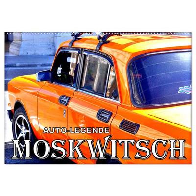 AUTO-LEGENDE MOSKWITSCH (Wandkalender 2026 DIN A2 quer), CALVENDO Monatskalender