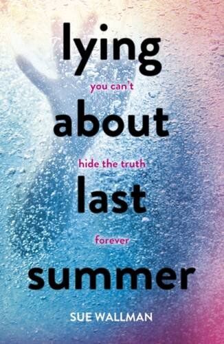 Sue Wallman - Lying About Last Summer - Preis vom 11.10.2026 15:43:13 h