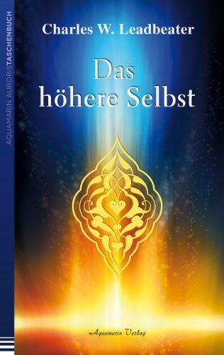 Leadbeater, Charles W. - Das höhere Selbst - Preis vom 30.09.2026 09:01:18 h