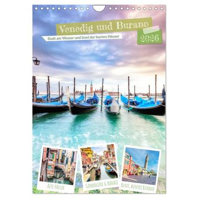 Venedig und Burano, Stadt am Wasser und Insel der bunten Häuser (Wandkalender 2026 DIN A4 hoch), CALVENDO Monatskalender