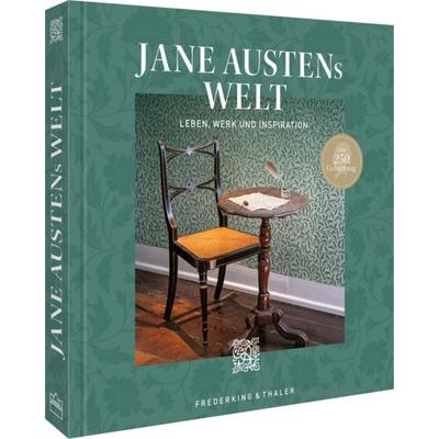 Jane Austens Welt, Gebundene Ausgabe von Jane Austen’s House, Frederking & Thaler, 978-3-95416-463-9