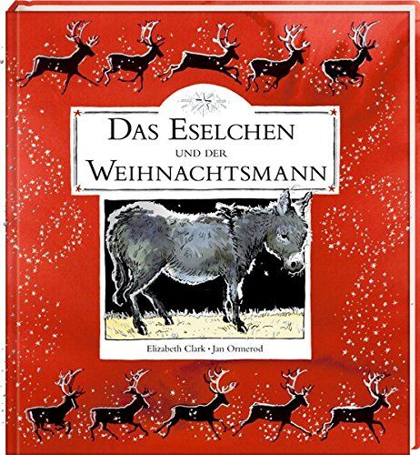 Elizabeth Clark - Das Eselchen und der Weihnachtsmann - Preis vom 11.10.2026 15:43:13 h