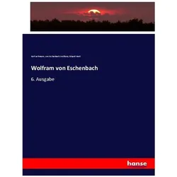 Wolfram von Eschenbach, Fachbücher von Wolfram von Eschenbach, Karl Lachmann, Eduard Hartl