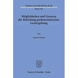 Möglichkeiten und Grenzen der Befristung parlamentarischer Gesetzgebung, Fachbücher von Antonis Chanos