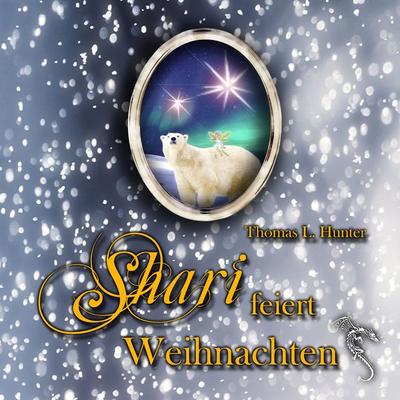 Shari feiert Weihnachten - Thomas L. Hunter, Audio, 9783947086504