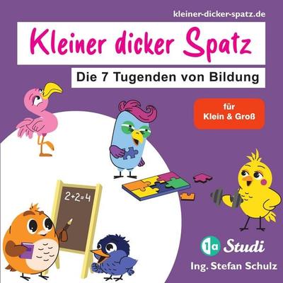 Der Kleine dicke Spatz, Taschenbuch von Stefan Schulz, Tredition, 978-3-384-48240-2