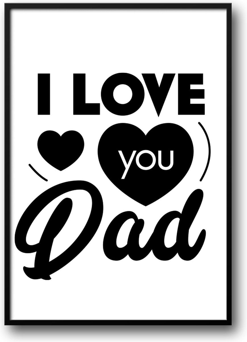 I Love You Dad fotolijst met glazen plaat en poster, 50 x 70 cm