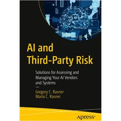 AI and Third-Party Risk, Fachbücher von Gregory C. Rasner, Maria C. Rasner