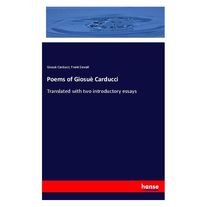 Hansebooks Poems of Giosuè Carducci (Englisch, Softcover, Frank Sewall, Giosuè Carducci) (57150621)