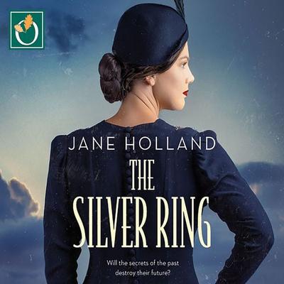 The Silver Ring - Jane Holland, Audio, 9781399160230