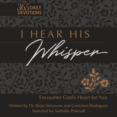 I Hear His Whisper - Brian Simmons,Gretchen Rodriguez, Audio, 9781424560318