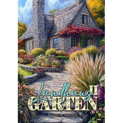 Landhaus Garten Malbuch für Erwachsene 2, Taschenbuch von Monsoon Publishing,Musterstück Grafik, Epubli, 978-3-7598-5683-8