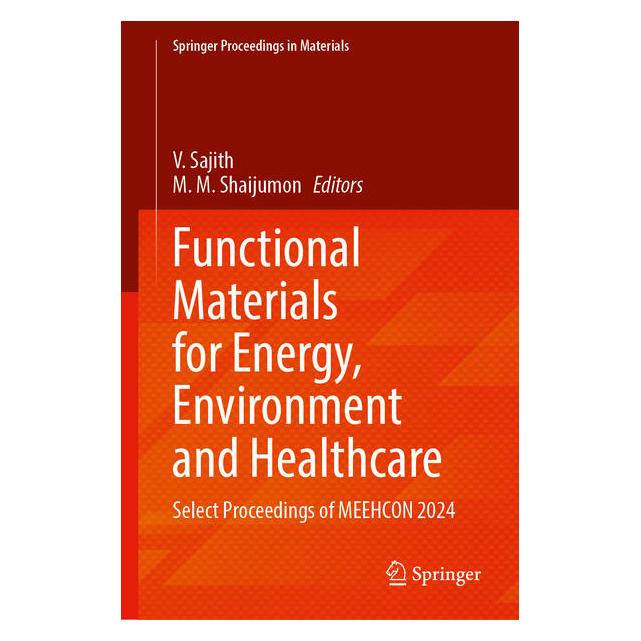 Springer Functional Materials for Energy, Environment and Healthcare (Englisch, Hardcover, M. M. Shaijumon, V. Sajith) (68666152)