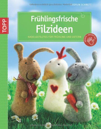Gudrun Schmitt - Frühlingsfrische Filzideen: Nadelgefilztes für Frühling und Ostern - Preis vom 12.10.2026 11:37:12 h