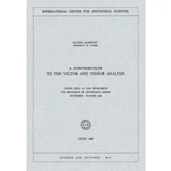 A Contribution to the Vector and Tensor Analysis, Fachbücher von Zlatko Jankocic