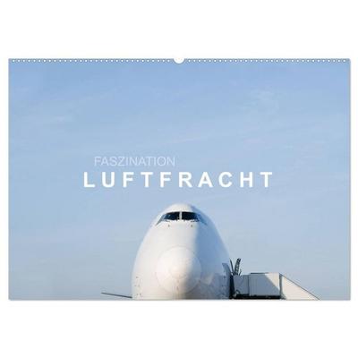 Faszination Luftfracht (Wandkalender 2027 DIN A2 quer), CALVENDO Monatskalender