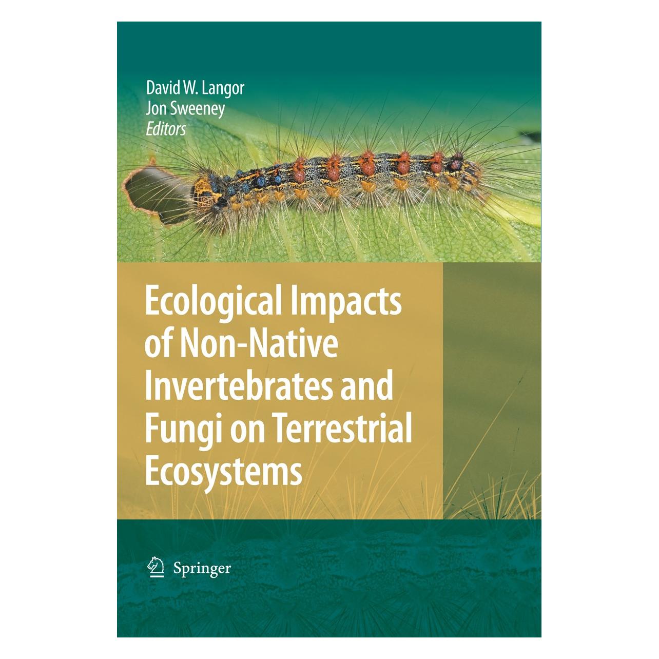 Springer Ecological Impacts of Non-Native Invertebrates and Fungi on Terrestrial Ecosystems (Englisch, Hardcover, David W. Langor, Jon Sweeney) (9781402096792)