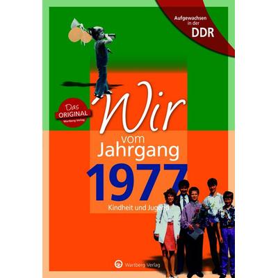 Aufgewachsen in der DDR - Wir vom Jahrgang 1977 - Kindheit und Jugend, Gebundene Ausgabe von Stefan Elbe,Anja Jungfer, Wartberg Verlag,