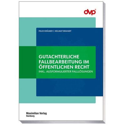 Gutachterliche Fallbearbeitung im öffentlichen Recht, Taschenbuch von Felix Krämer,Helmut Brandt, Maximilian Vlg, 978-3-7869-1555-3