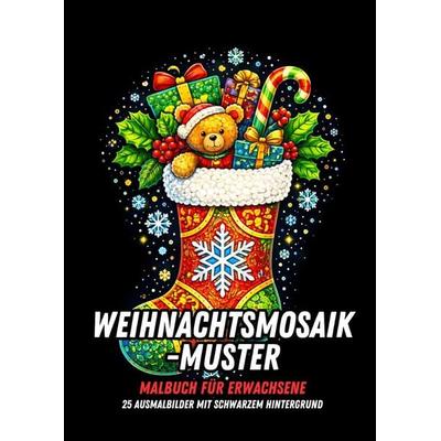 Weihnachtsausgabe - Malbuch für Erwachsene - Mosaikmuster mit schwarzem Hintergrund, Taschenbuch von Malbücher für Erwachsene, Bookmundo,