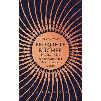 Bedrohte Bücher, Gebundene Ausgabe von Richard Ovenden, Suhrkamp, 978-3-518-43007-1