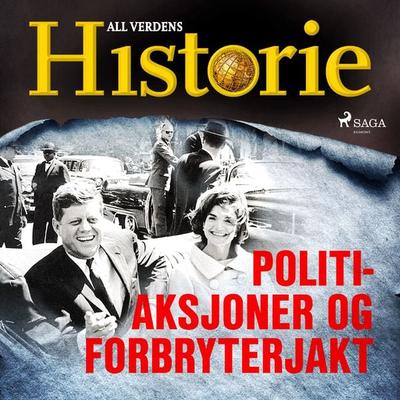 Politiaksjoner og forbryterjakt - All Verdens Historie, Audio, 9788726402612