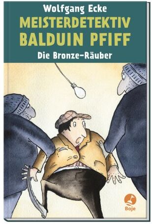 Wolfgang Ecke - Meisterdetektiv Balduin Pfiff: Die Bronze-Räuber - Preis vom 12.10.2026 11:37:12 h
