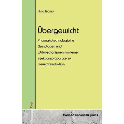 Übergewicht, Taschenbuch von Hina Imasu, Bremen University Press, 978-3-690-35713-5