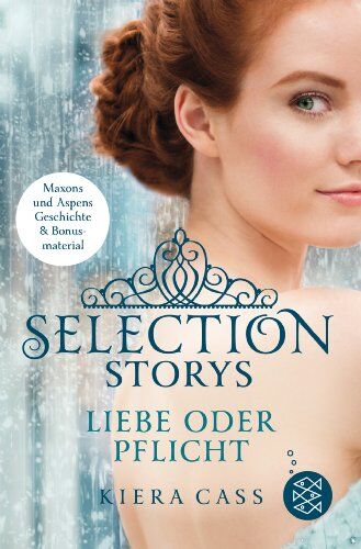 Kiera Cass - Selection Storys - Liebe oder Pflicht - Preis vom 19.10.2026 19:33:35 h