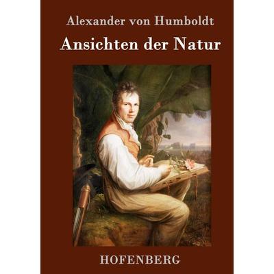 Ansichten der Natur, Gebundene Ausgabe von Alexander Humboldt, Hofenberg, 978-3-8430-8856-5