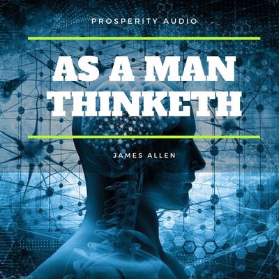 As A Man Thinketh - James Allen, Audio, 9782291063193